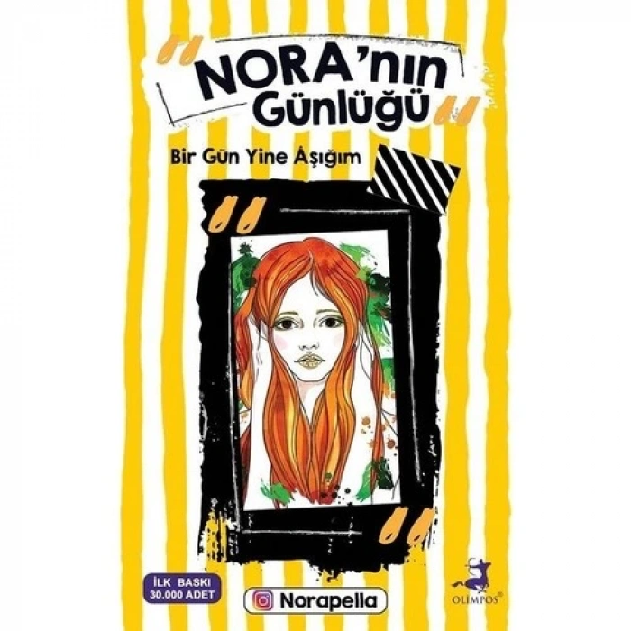 Noranın Günlüğü Bir Gün Yine Aşığım