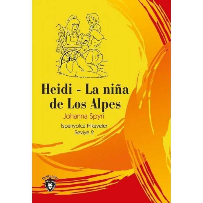 Heidi - La Nina de Los Alpes - İspanyolca Hikayeler Seviye 2
