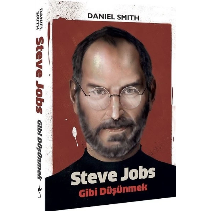 Steve Jobs Gibi Düşünmek