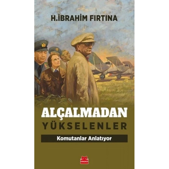 Alçalmadan Yükselenler