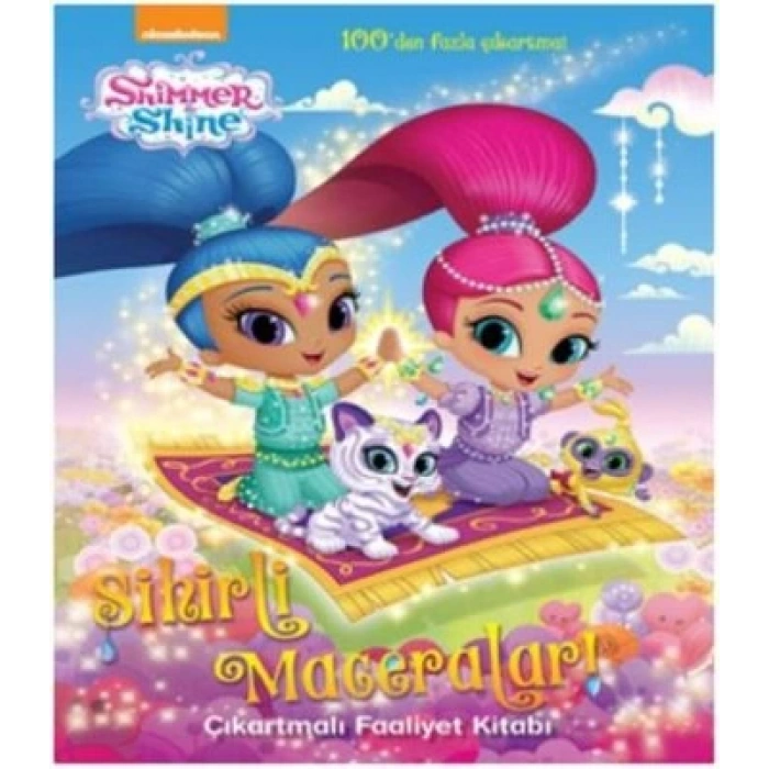 Shimmer&Shine Sihirli Maceralar Çıkartma Kitabı