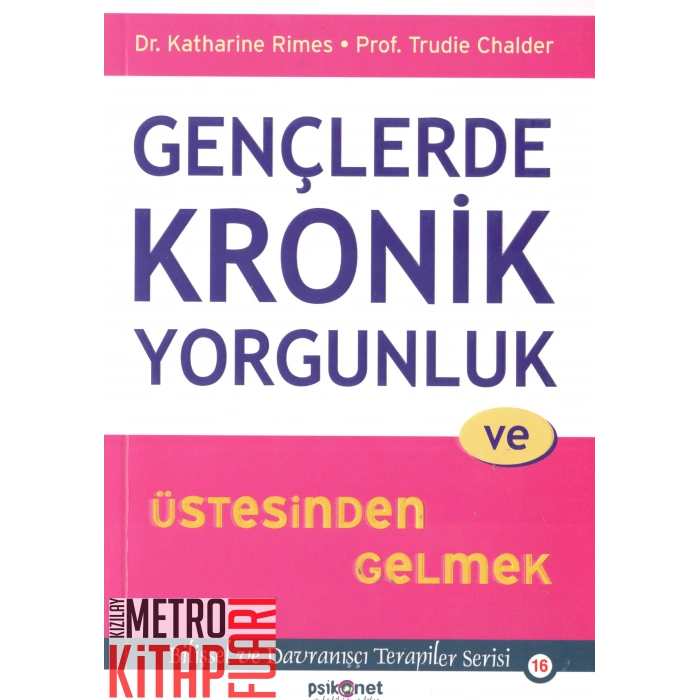 Gençlerde Kronik Yorgunluk ve Üstesinden Gelmek