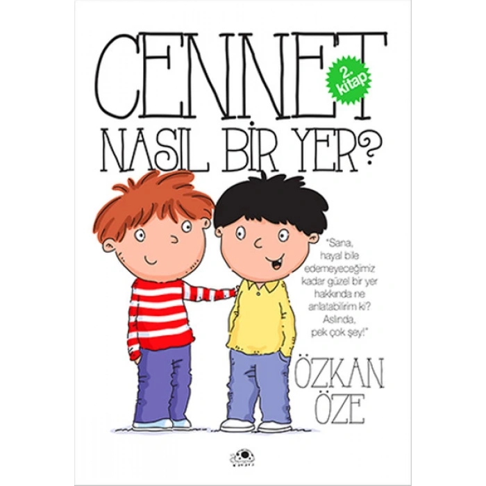 Cennet Nasıl Bir Yer? 2.Kitap