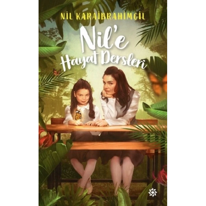 Nil’e Hayat Dersleri