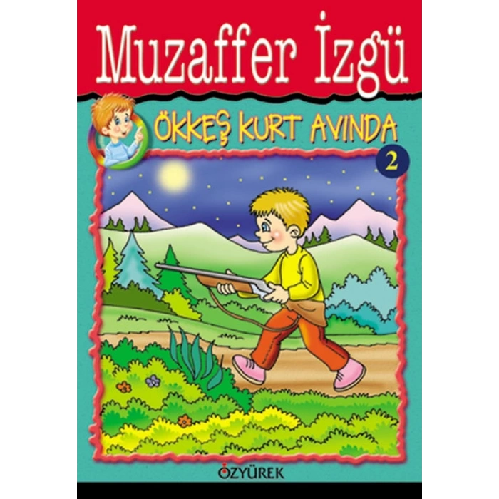 Ökkeş Kurt Avında