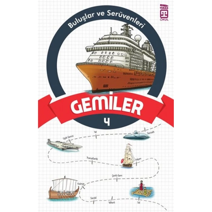 Buluşlar ve Serüvenleri 4- Gemiler