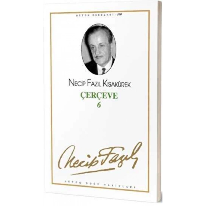 Çerçeve 6 : 82 - Necip Fazıl Bütün Eserleri