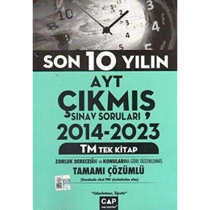 Çap Yks Ayt Çıkmış Sorular Tüm Tek 2014-2023 Tm-2024