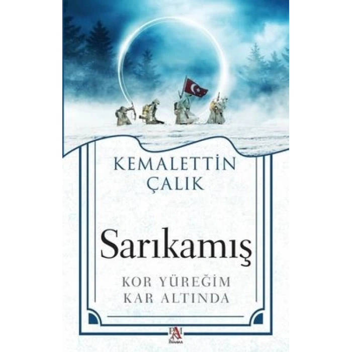 Sarıkamış Kor Yüreğim Kar Altında