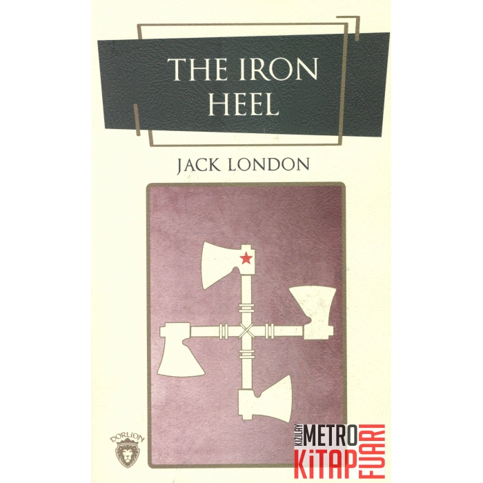 THE IRON HEEL (JACK LONDON)