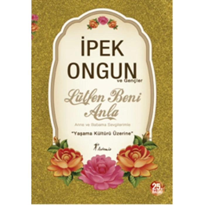 Lütfen Beni Anla - Anne ve Babama Sevgilerimle