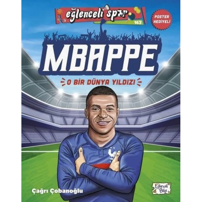 Mbappe - O Bir Dünya Yıldızı
