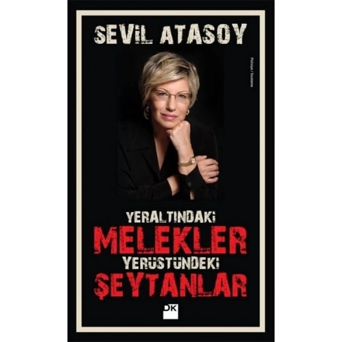 Yeraltındaki Melekler Yerüstündeki Şeytanlar