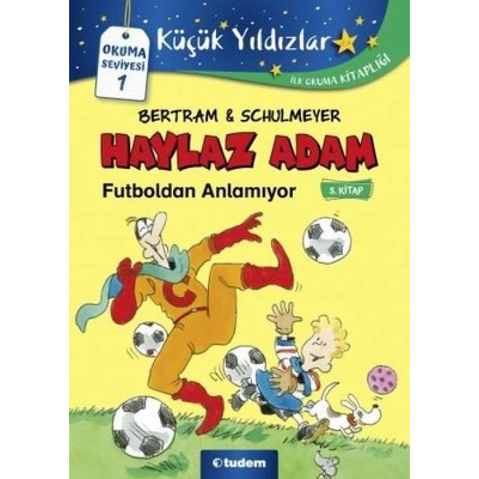 Haylaz Adam Futboldan Anlamıyor 5.Kitap