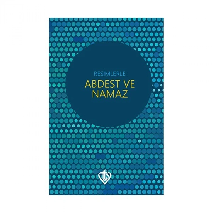 Resimlerle Abdest ve Namaz (Orta Boy)