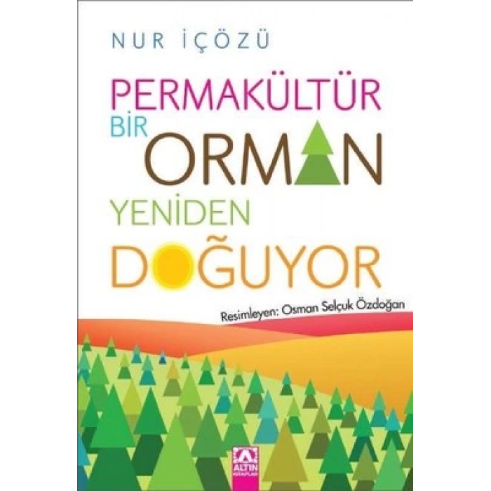 Permakültür Bir Orman Yeniden Doğuyor