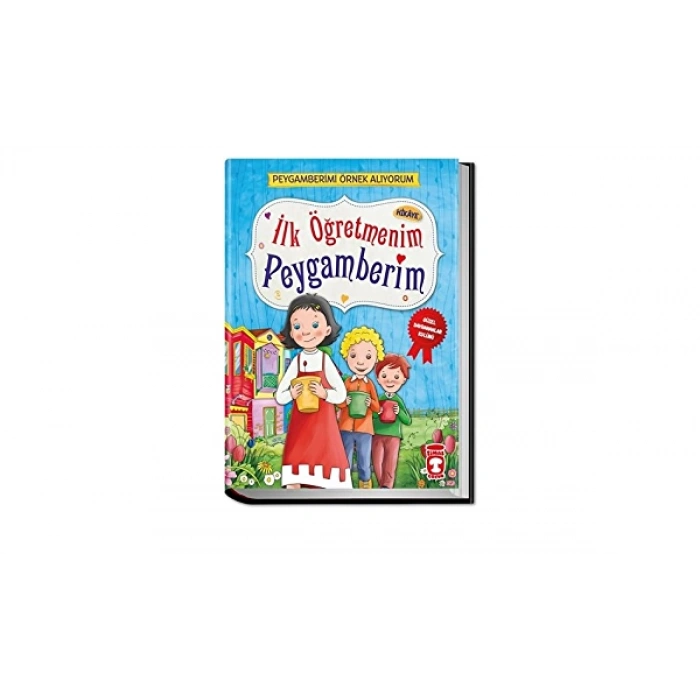 İlk Öğretmenim Peygamberim