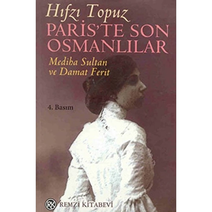 Pariste Son Osmanlılar Mediha Sultan ve Damat Ferit
