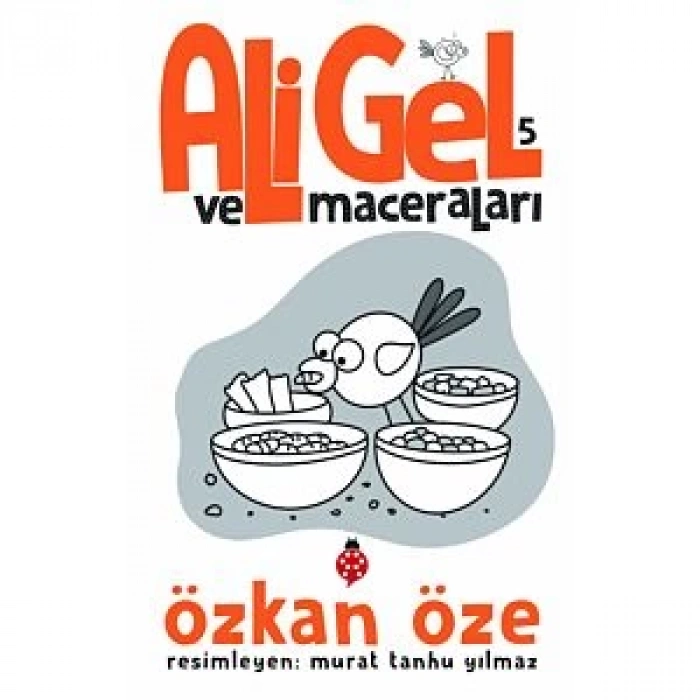 Ali Gel ve Maceraları -5