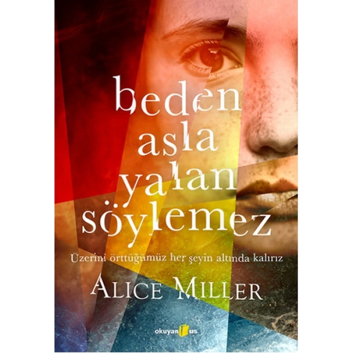 Beden Asla Yalan Söylemez