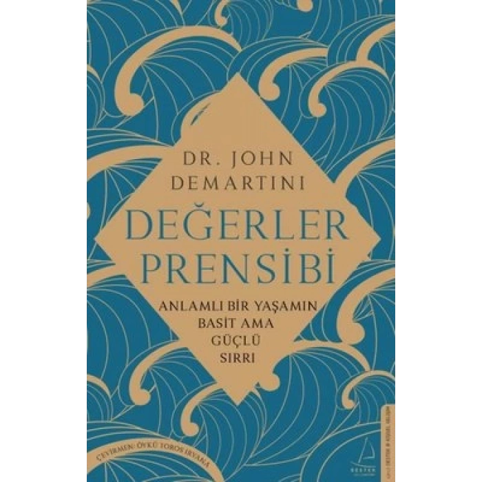 Değerler Prensibi - Anlamlı Bir Yaşamın Basit Ama Güçlü Sırrı