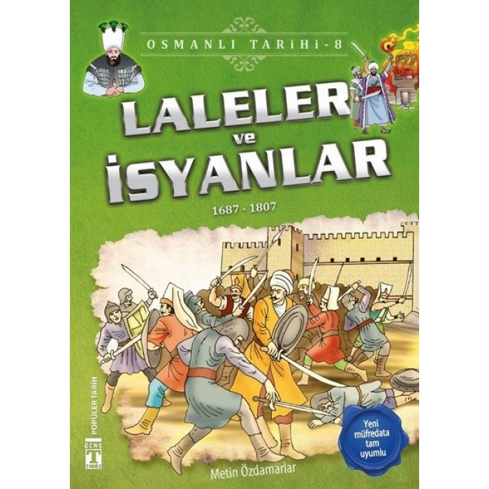 Osmanlı Tarihi 8 - Laleler ve İsyanlar