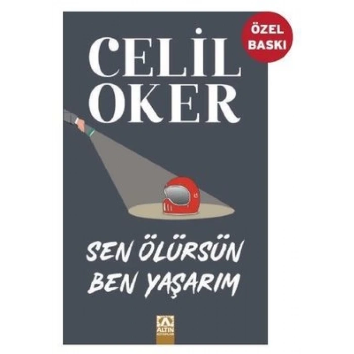 Sen Ölürsün Ben Yaşarım (Özel Baskı)