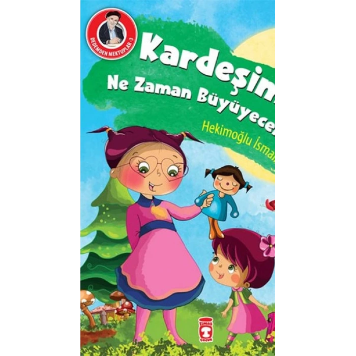 Kardeşim Ne Zaman Büyüyecek?