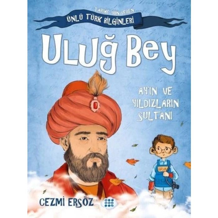 Uluğ Bey - Ayİn Ve Yildizlarin Sultani