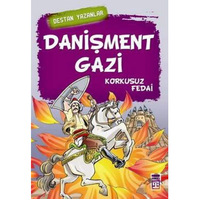 Danişment Gazi - Korkusuz Fedai