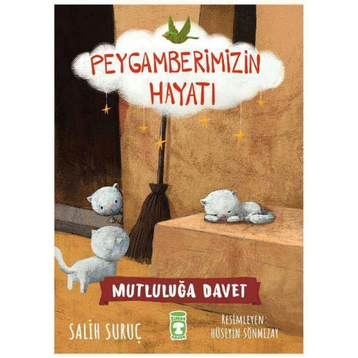 Mutluluğa Davet- Peygamberimizin Hayatı