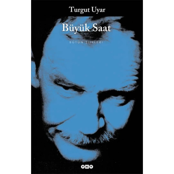 Büyük Saat - Bütün Şiirleri