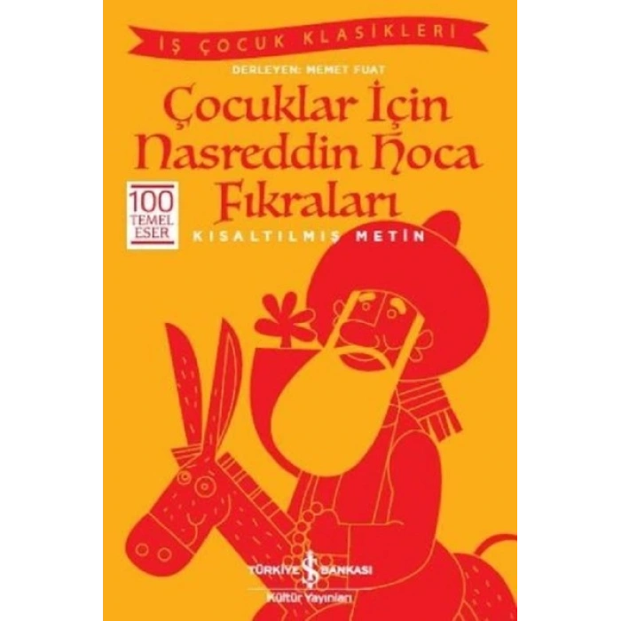 ÇOCUKLAR İÇİN NASREDDİN HOCA FIKRALARI KISALTILMIŞ