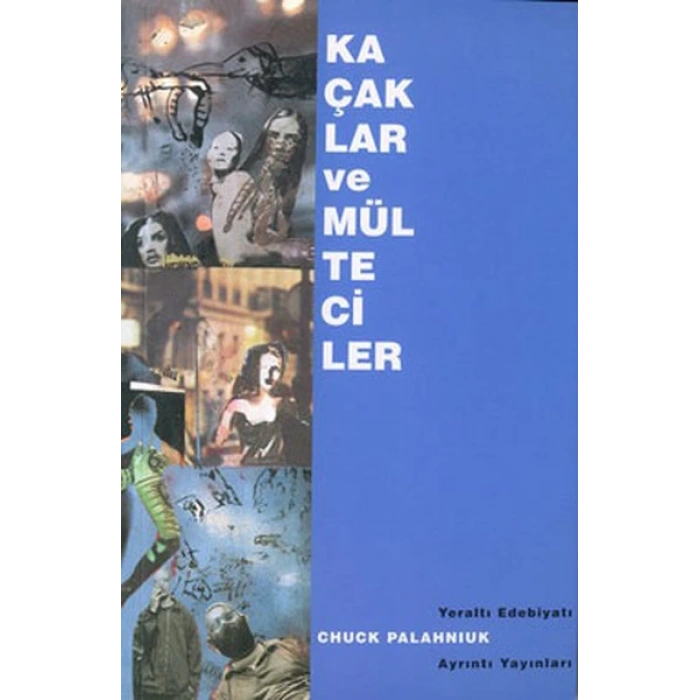 Kaçaklar ve Mülteciler