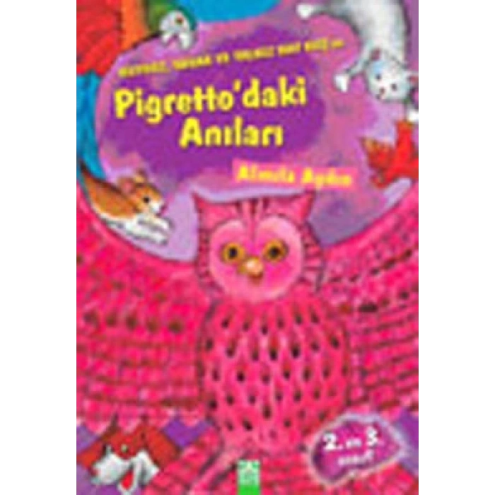 Huysuz, Sakar ve Yalnız Bay Kuş’un Pigretto’daki Anıları