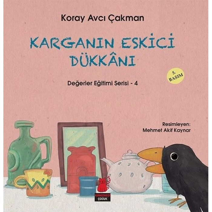 Karganın Eskici Dükkanı Değerler Eğitimi Serisi 4