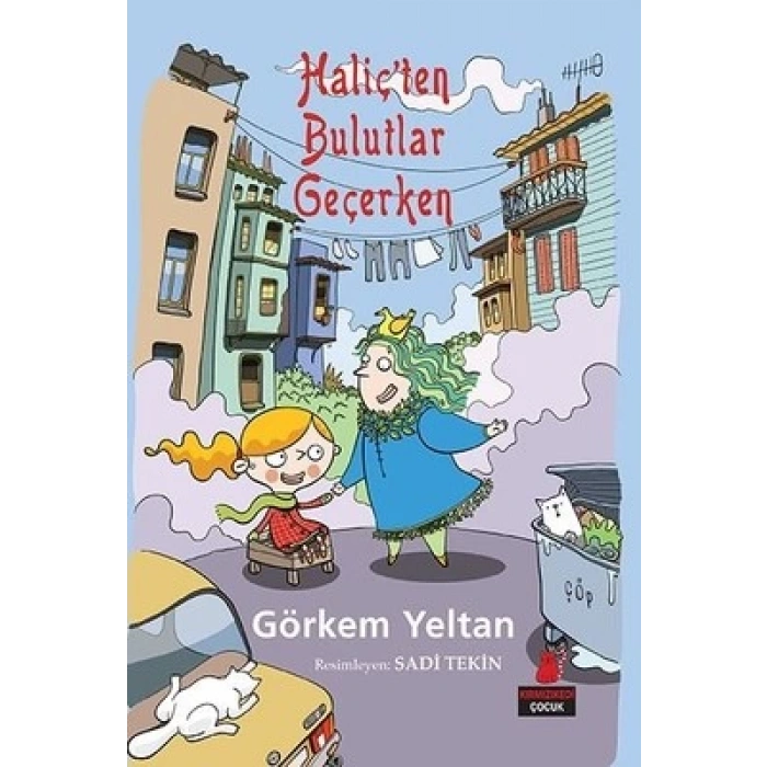 Haliçten Bulutlar Geçerken