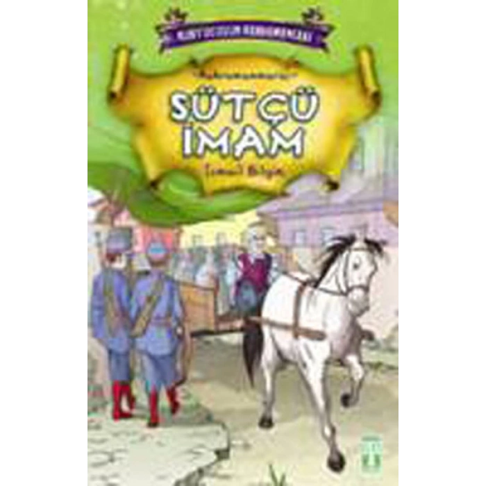 Kurtuluşun Kahramanları - Sütçü İmam