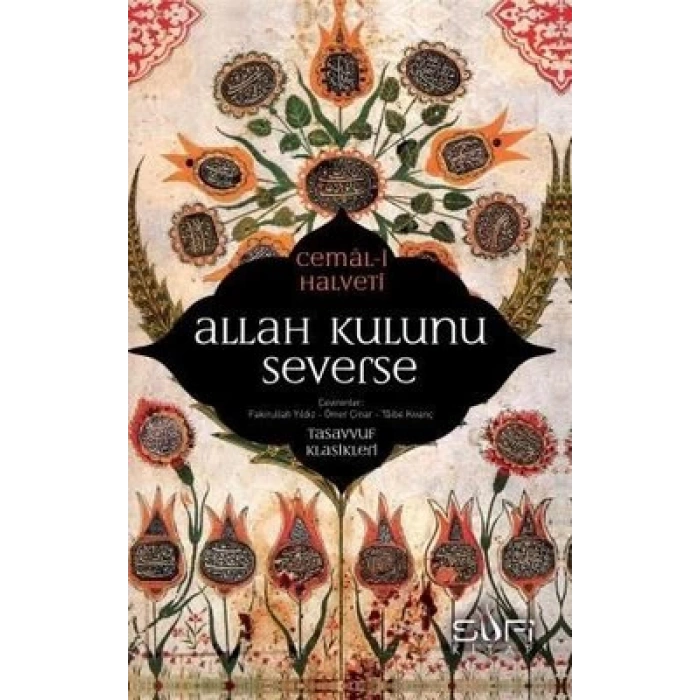 Allah Kulunu Severse