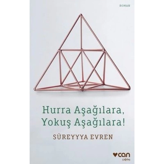 Hurra Aşağılara Yokuş Aşağılara!