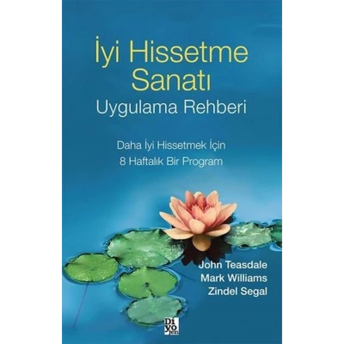 İyi Hissetme Sanatı Uygulama Rehberi