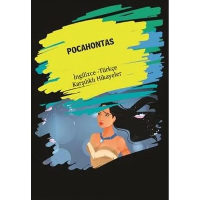 Pocahontas (İngilizce Türkçe Karşılıklı Hikayeler)