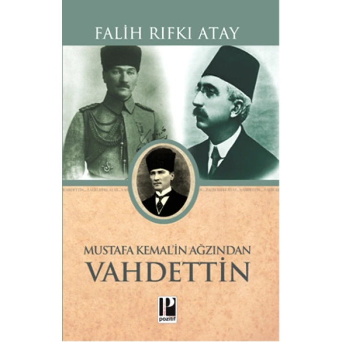 Mustafa Kemalin Ağzından Vahidettin