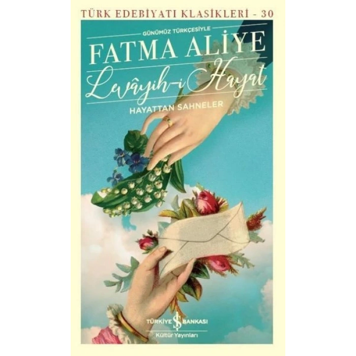 Levayih-i Hayat Hayattan Sahneler (Günümüz Türkçesiyle)