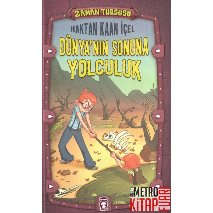 Zaman Turşusu - Dünyanın Sonuna Yolculuk