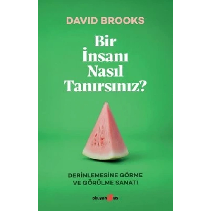 Bir İnsanı Nasıl Tanırsınız?