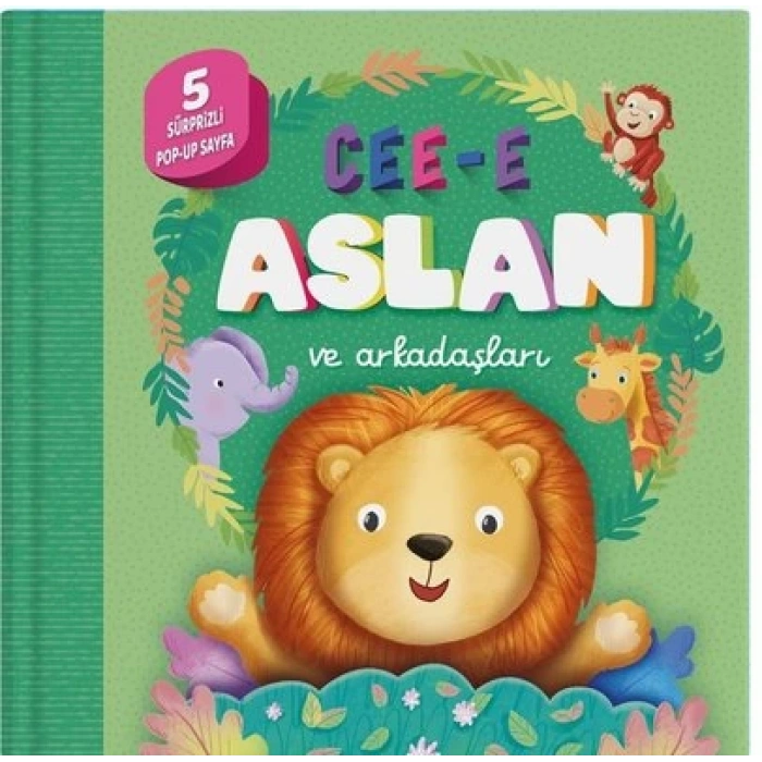 Cee-e Aslan ve Arkadaşları (Pop-up) Ciltli