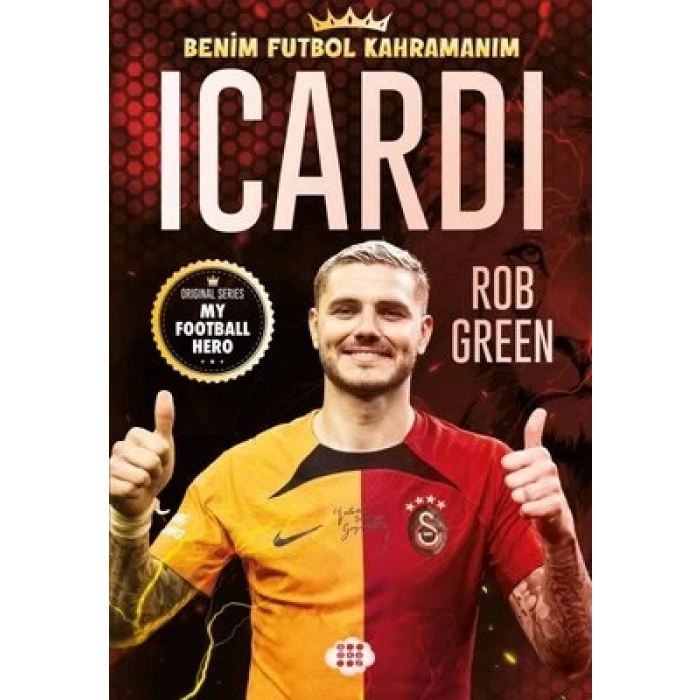 Icardi Benim Futbol Kahramanım