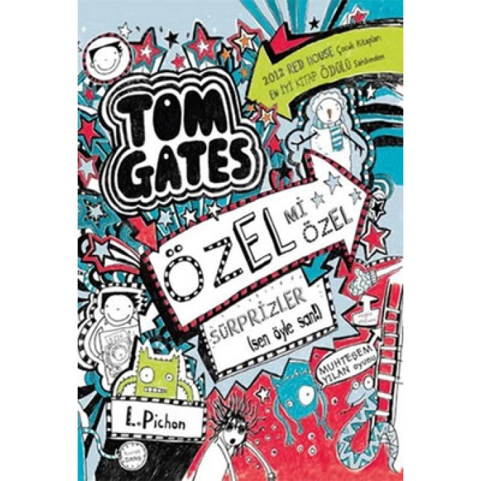 Tom Gates 6-Özel Mi Özel Süprizler(Sen Öyle San!) - Sert Kapak