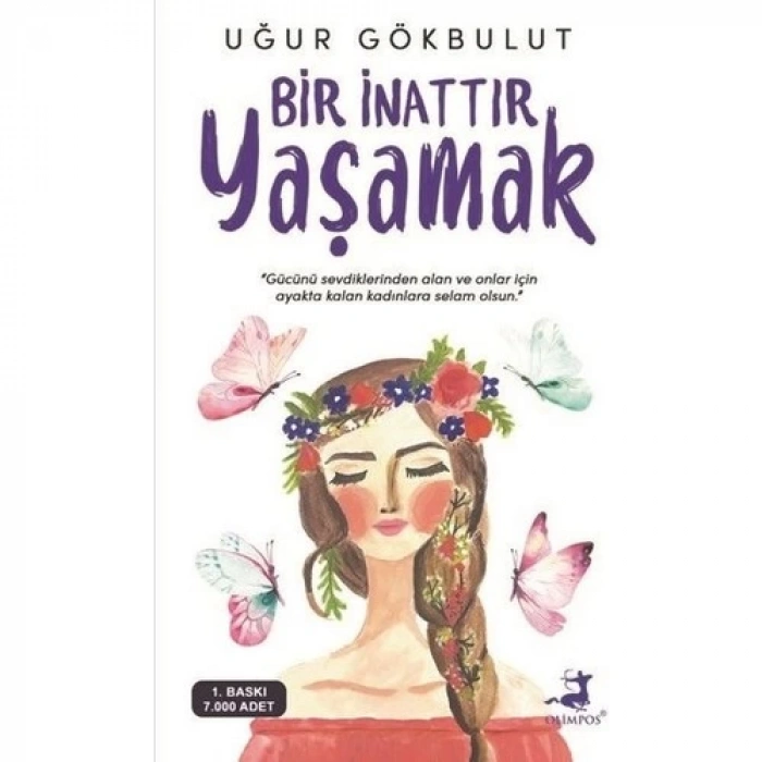 Bir İnattır Yaşamak